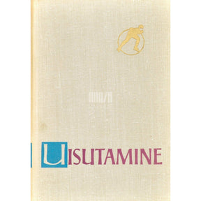 ... Uisutamine. Minevikust tänapäevani