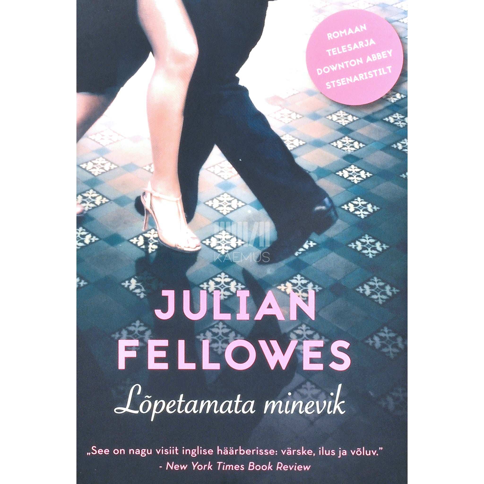 Julian Fellowes Lõpetamata minevik