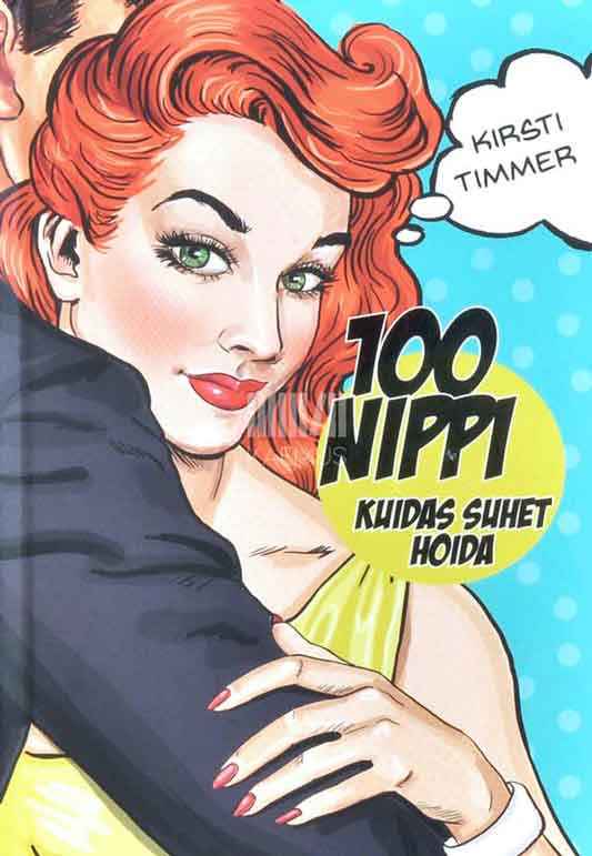 100 nippi, kuidas suhet hoida - Kaemus