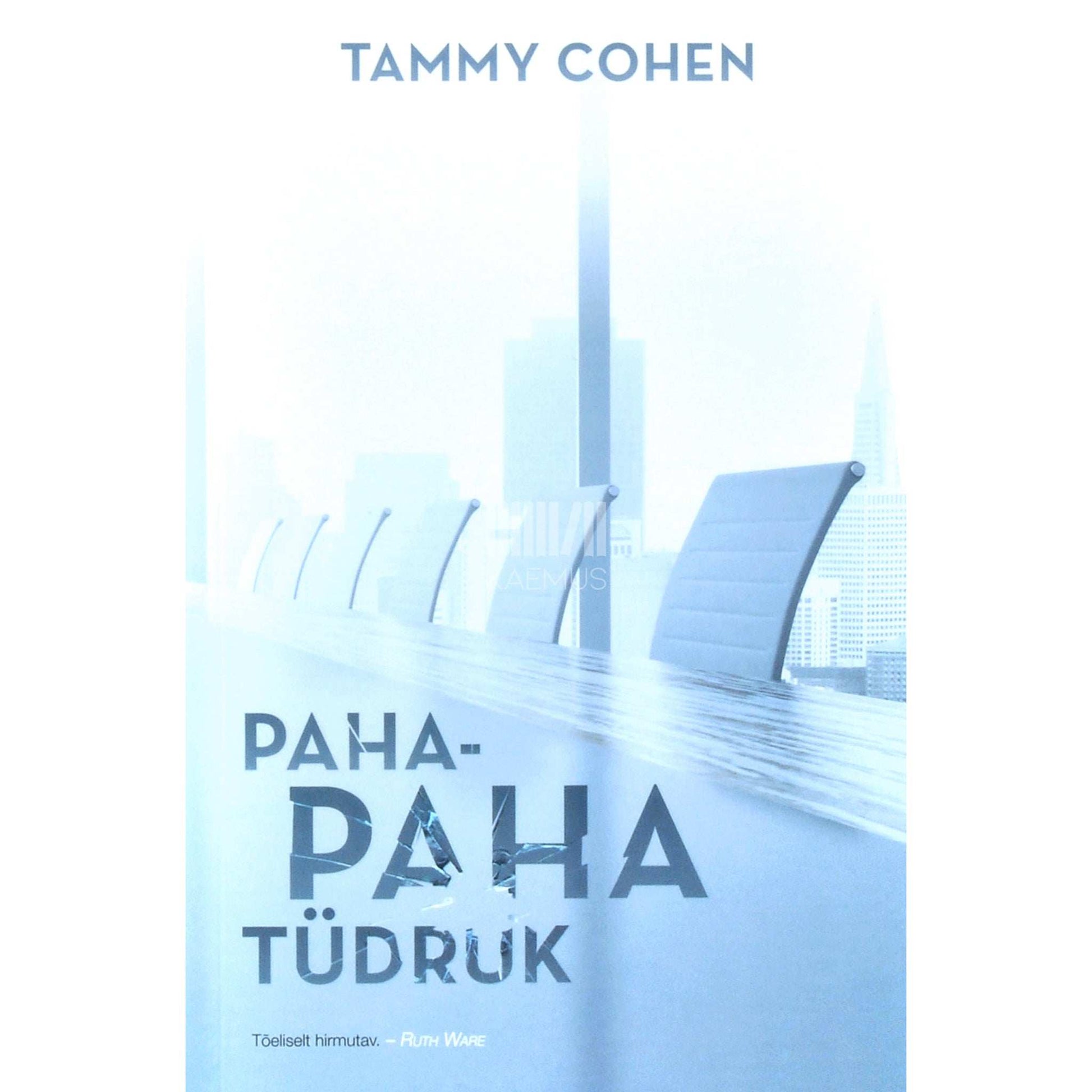 Tammy Cohen - Paha-paha tüdruk