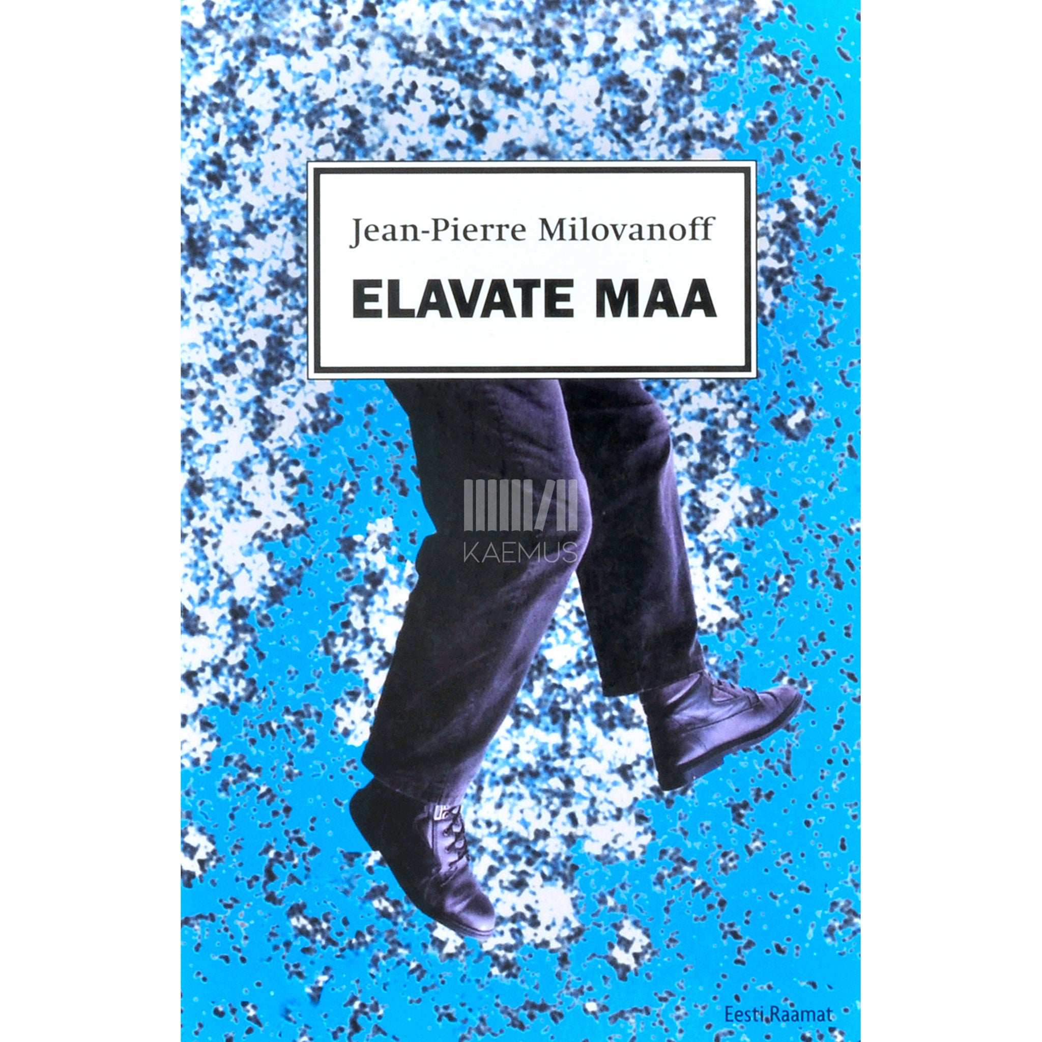 Jean-Pierre Milovanoff Elavate maa