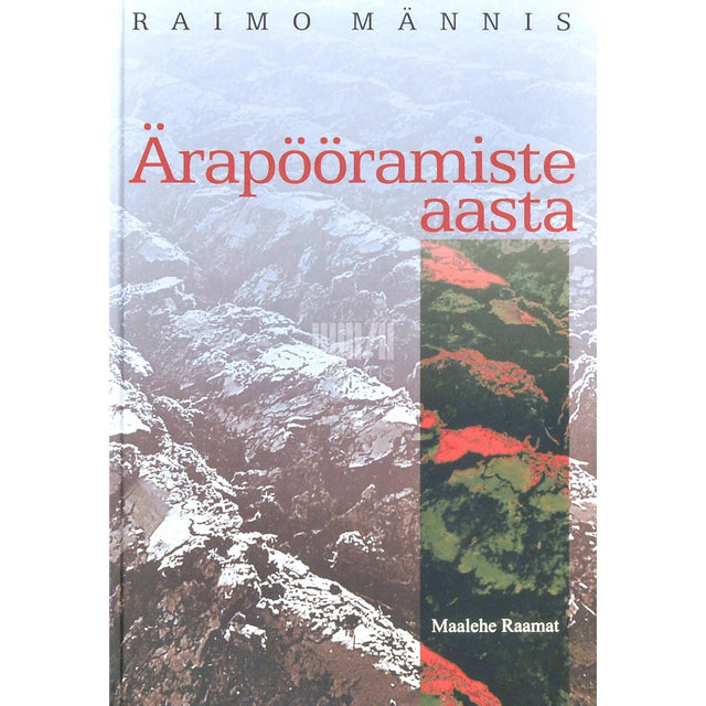 Raimo Männis - Ärapööramiste aasta