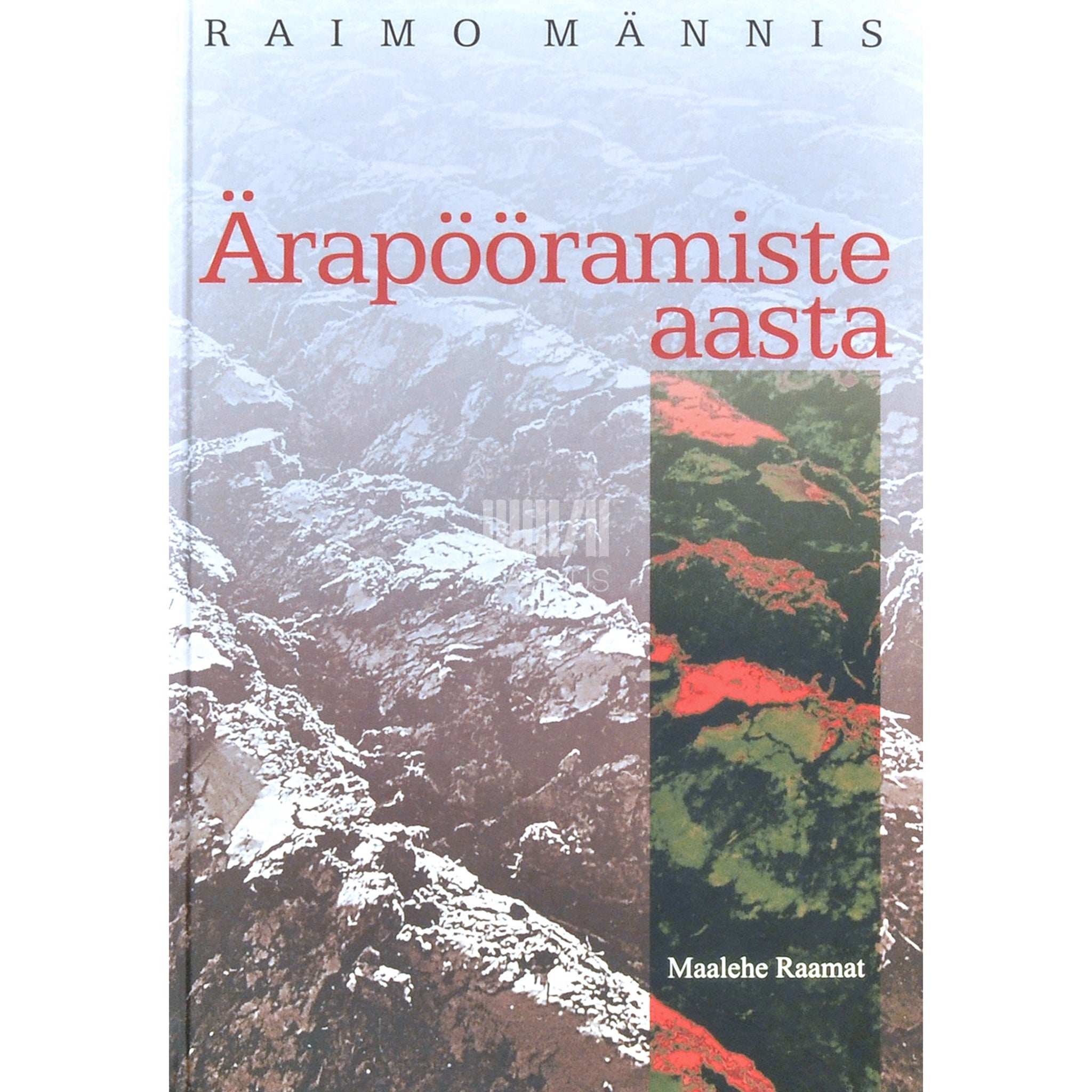 Raimo Männis Ärapööramiste aasta