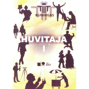 Tiit Kuningas Huvitaja 1. osa