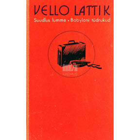 Vello Lattik Suudlus lumme. Babyloni tüdrukud