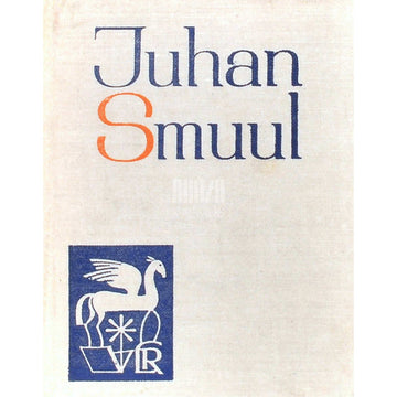 Juhan Smuul - Juhan Smuul