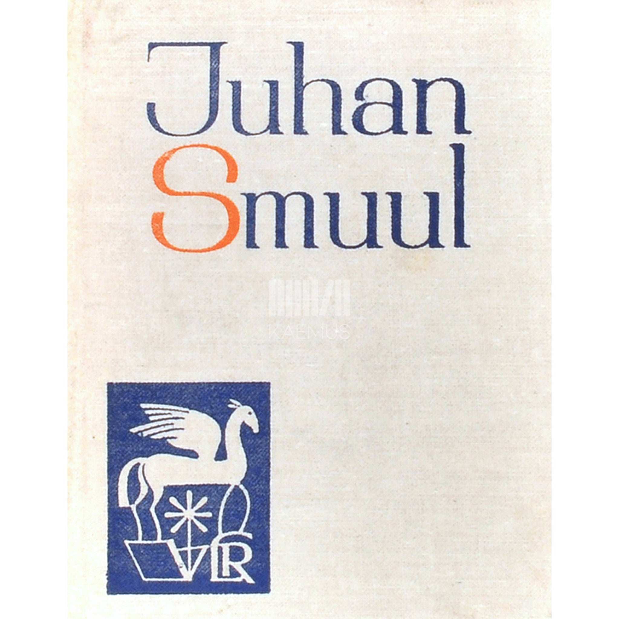 Juhan Smuul Juhan Smuul