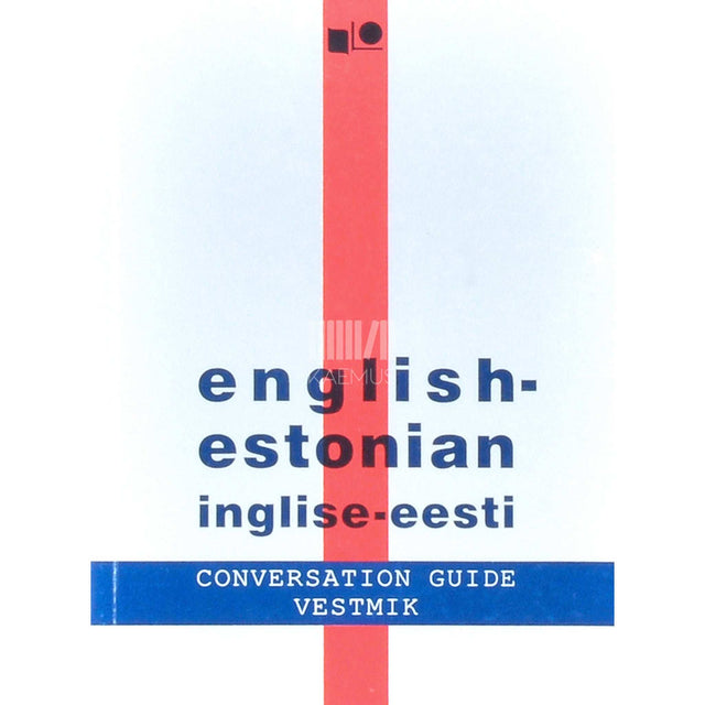 Mart Aru, Maila Saar - English-Estonian conversation guide. Inglise-eesti vestmik