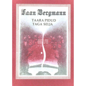 Jaan Bergmann Taara pidud taga selja. Valimik lasteluulet. Keskmisele koolieale