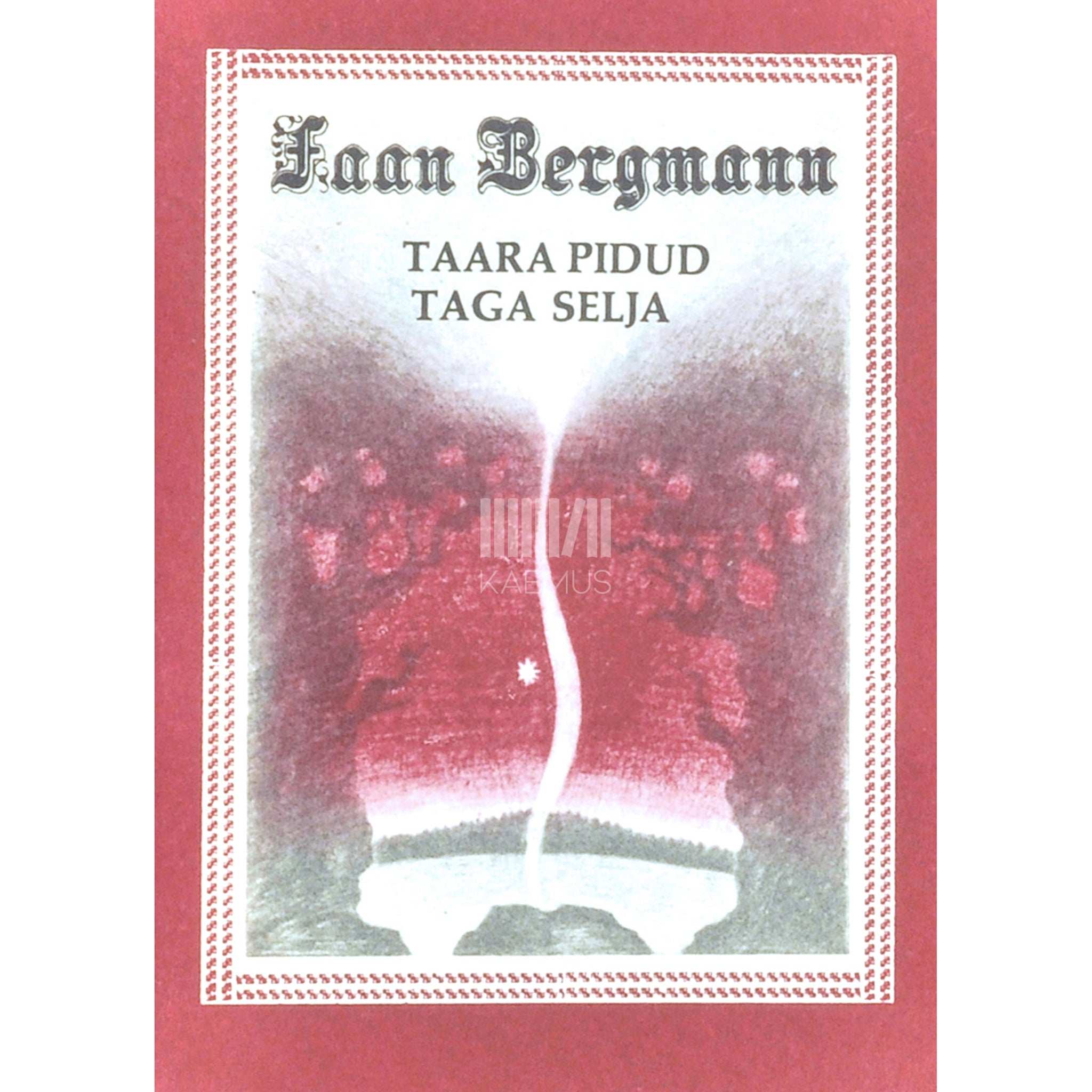 Jaan Bergmann Taara pidud taga selja. Valimik lasteluulet. Keskmisele koolieale