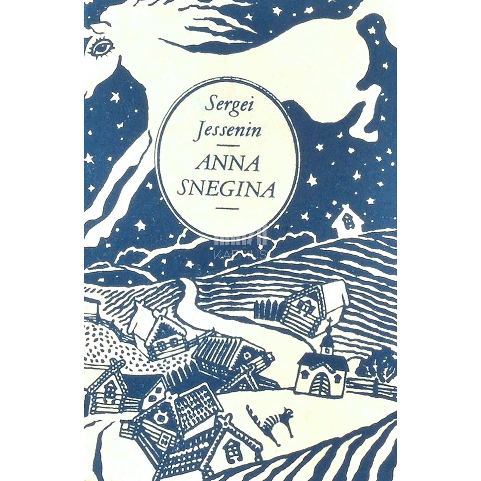 Sergei Jessenin - Anna Snegina. Poeem