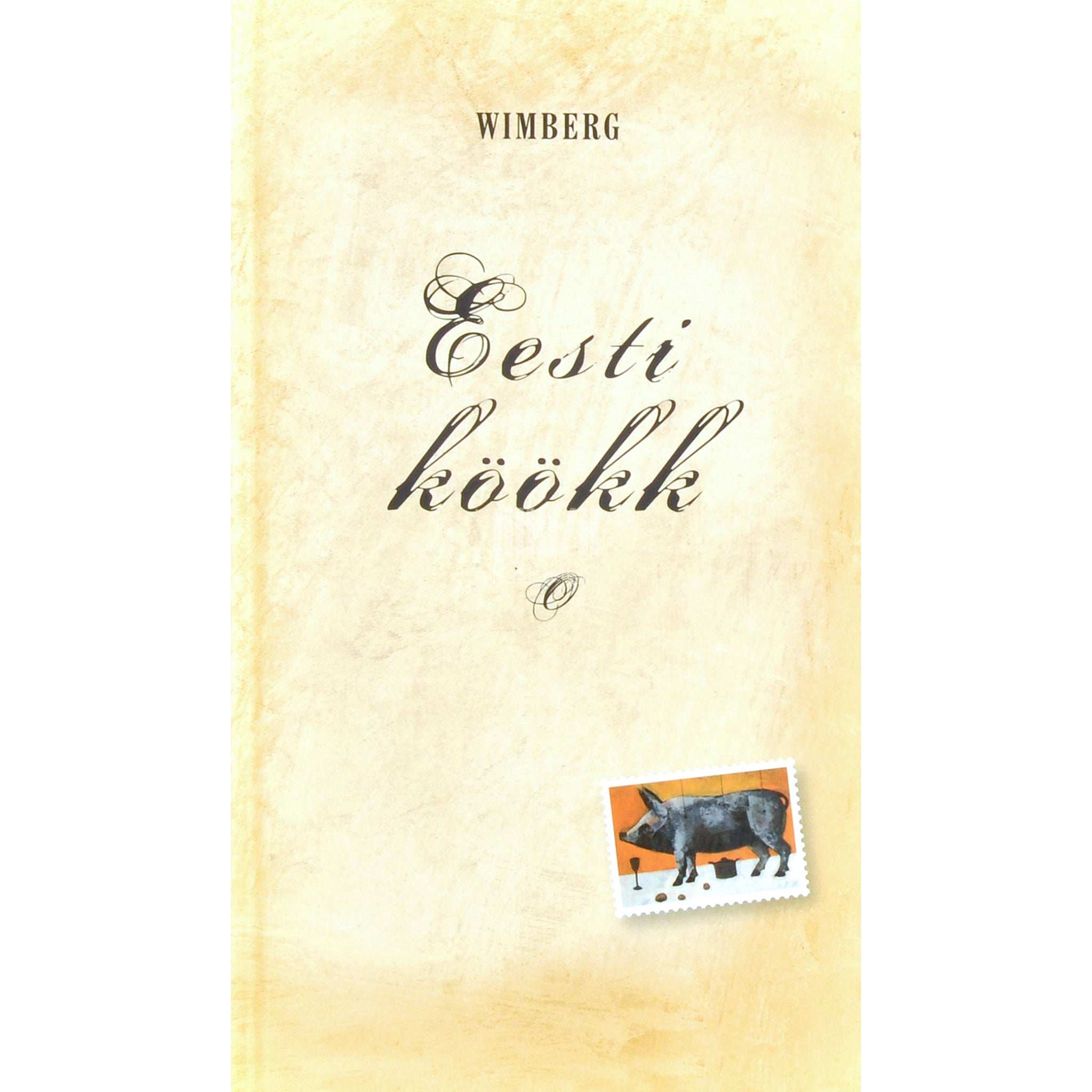 Wimberg Eesti köökk. Lühipoeem kolme söögipausiga