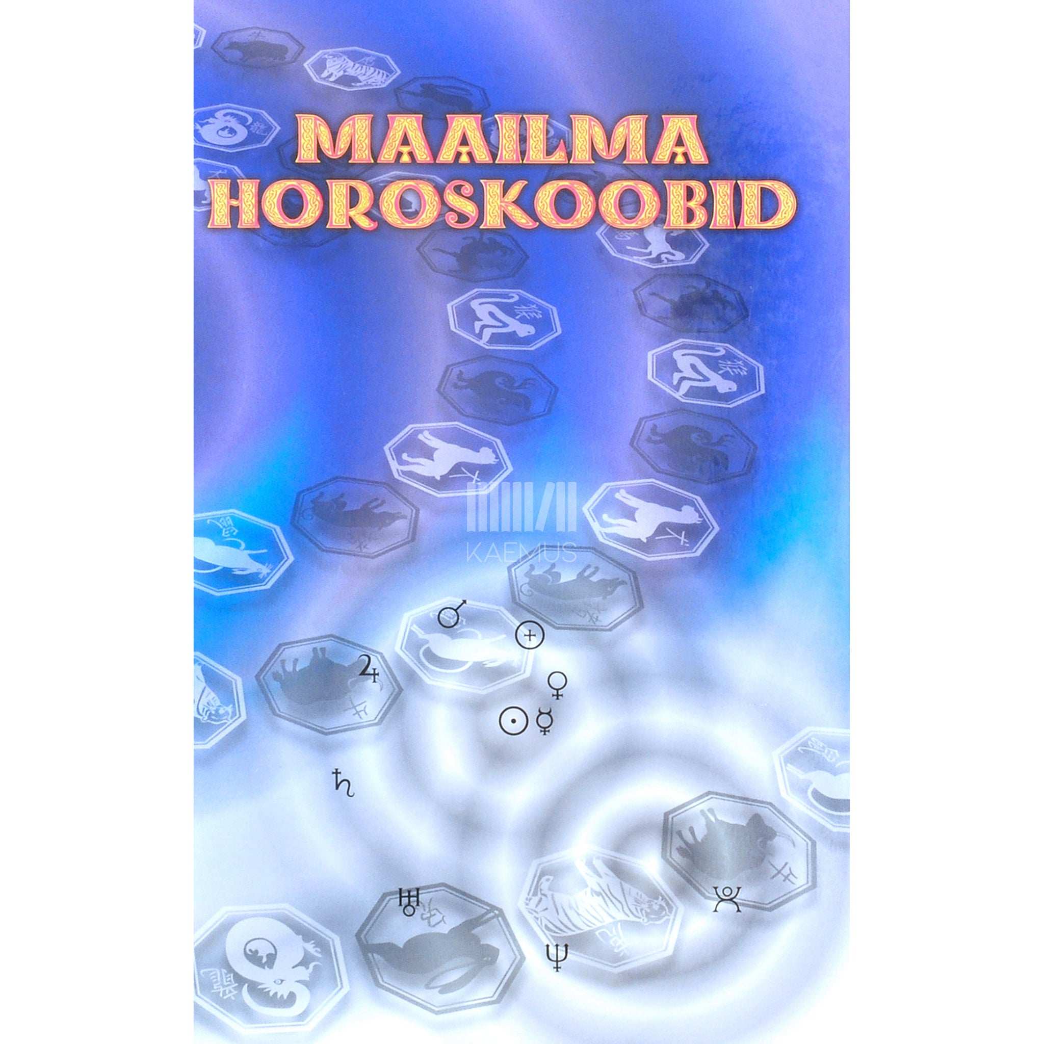… Maailma horoskoobid