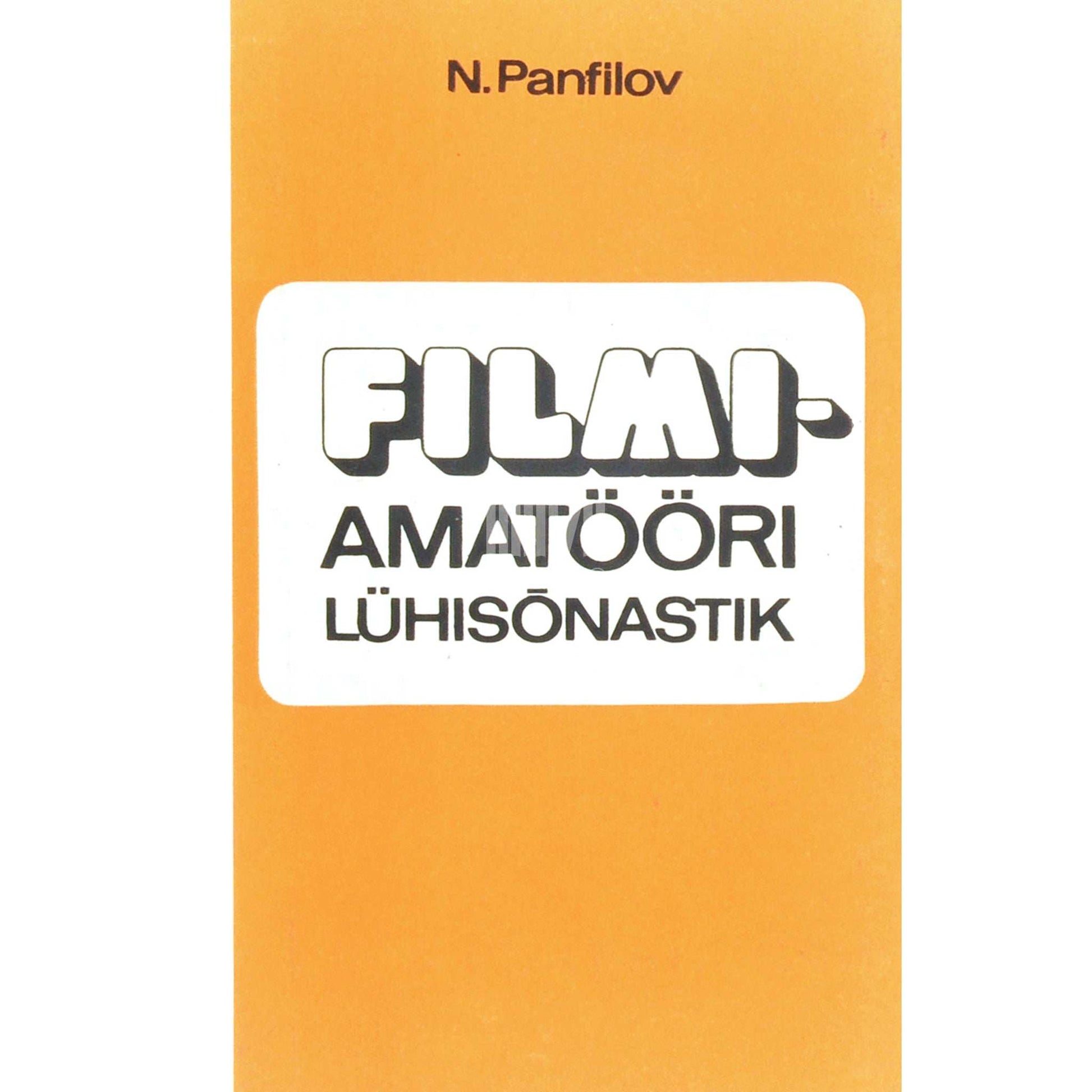 Nikolai Panfilov - Filmiamatööri lühisõnastik