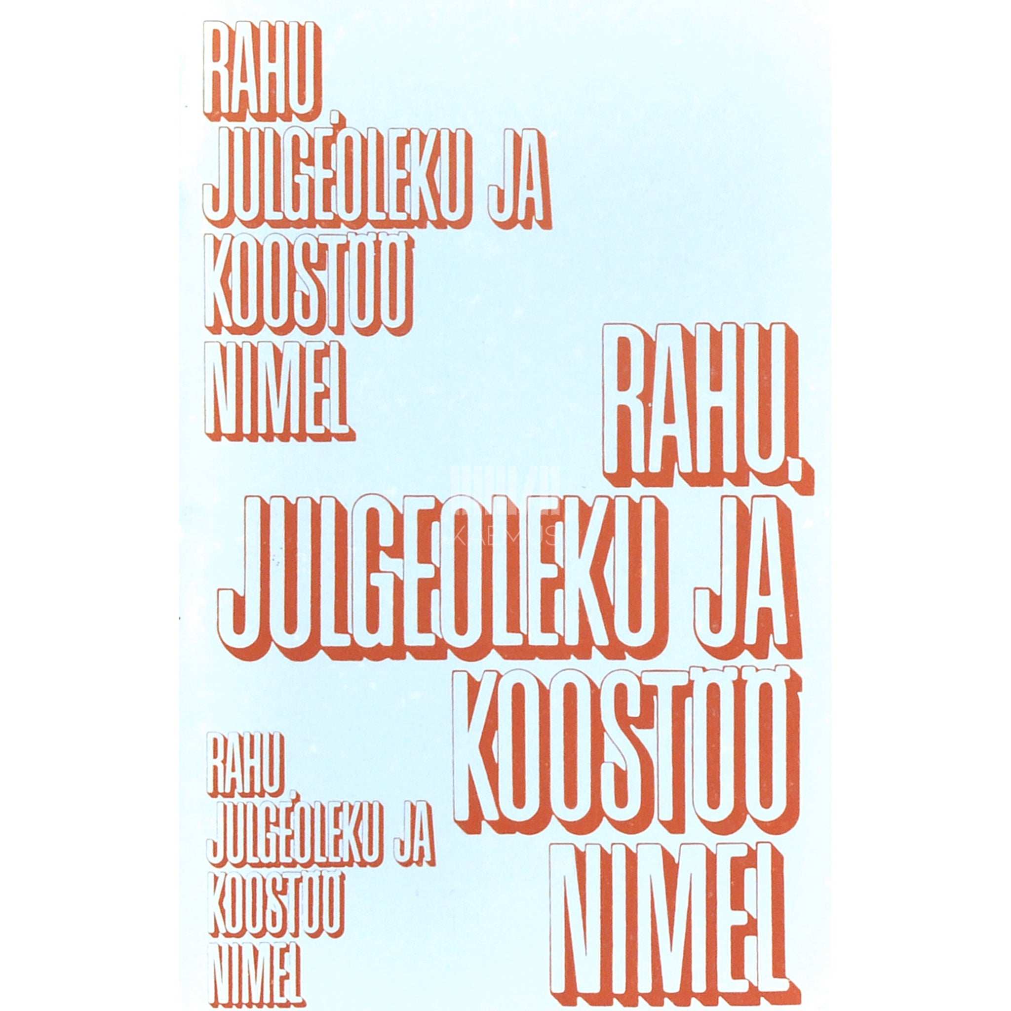 … Rahu, julgeoleku ja koostöö nimel