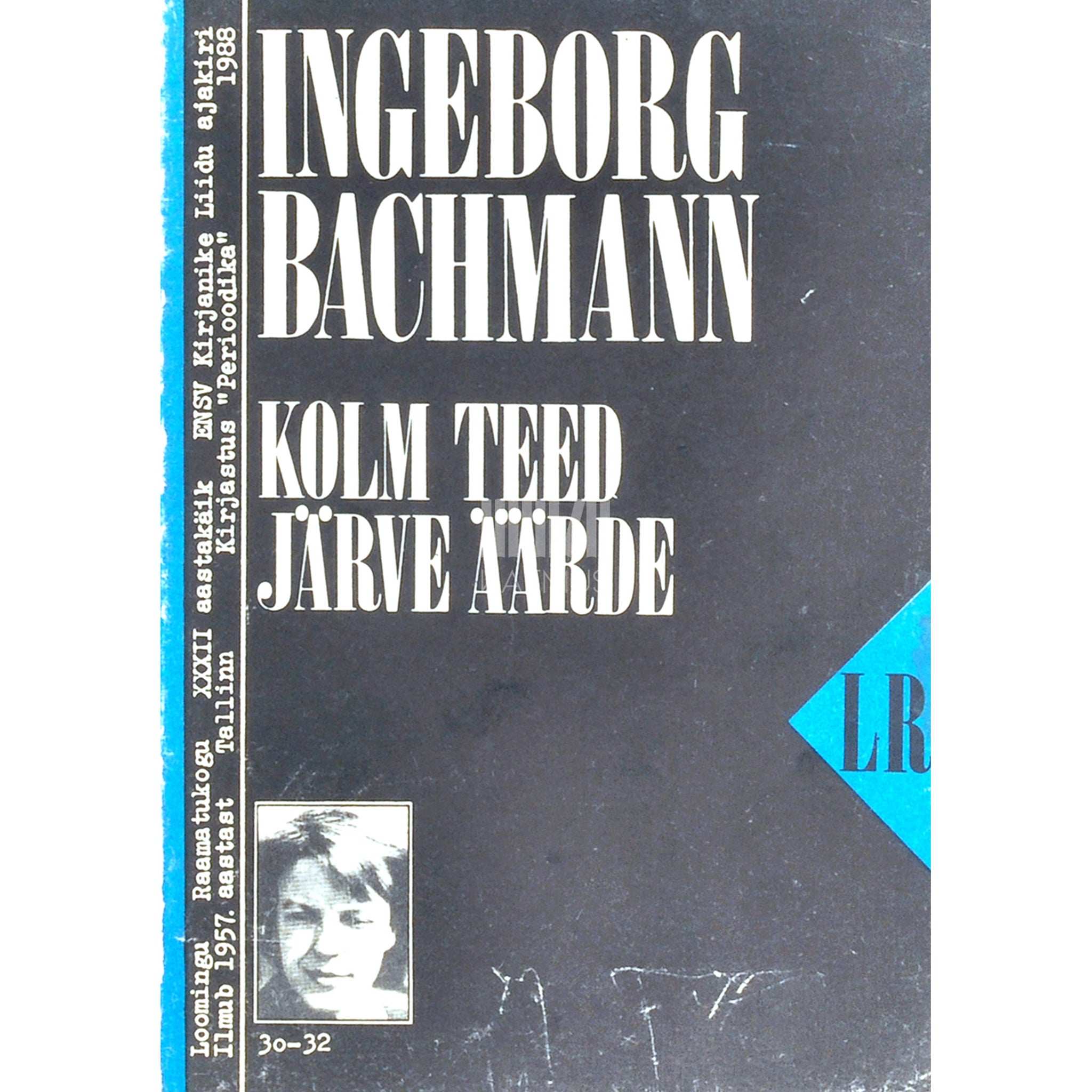 Ingeborg Bachmann Kolm teed järve äärde