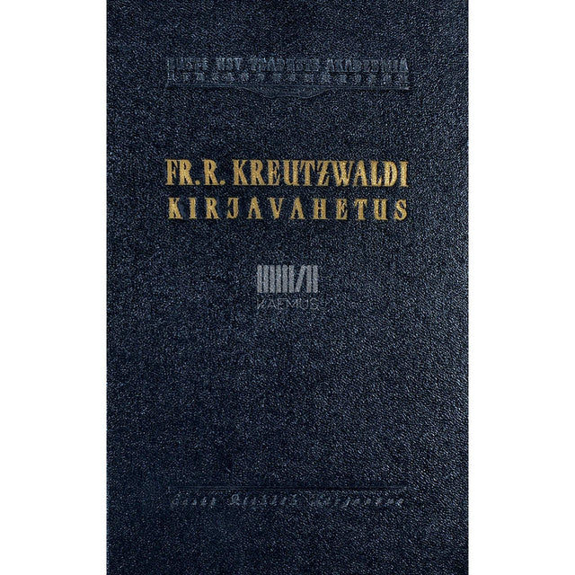 Friedrich Reinhold Kreutzwald - Fr. R. Kreutzwaldi ja A. Schiefneri kirjavahetus. 1853-1879