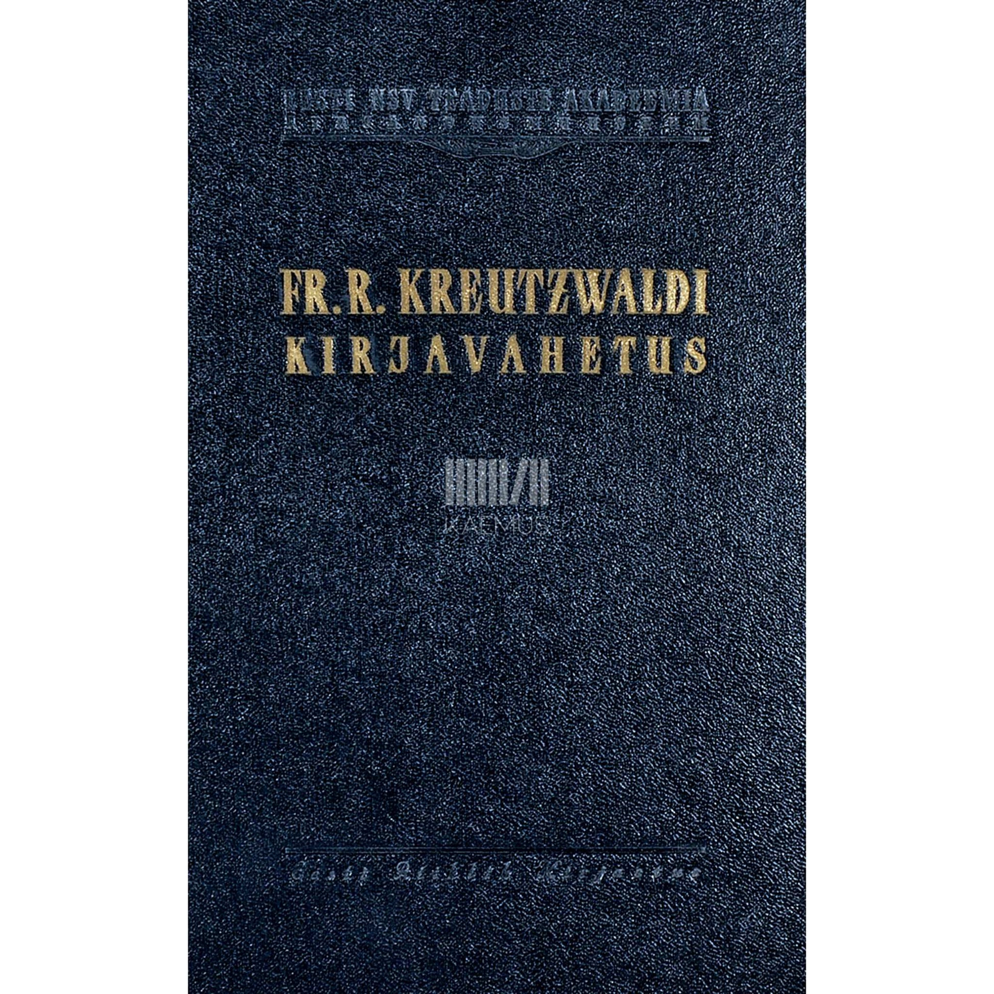 Friedrich Reinhold Kreutzwald - Kirjad A. H. Neusile, E. Sachssendahlile ja teistele. 1847-1866