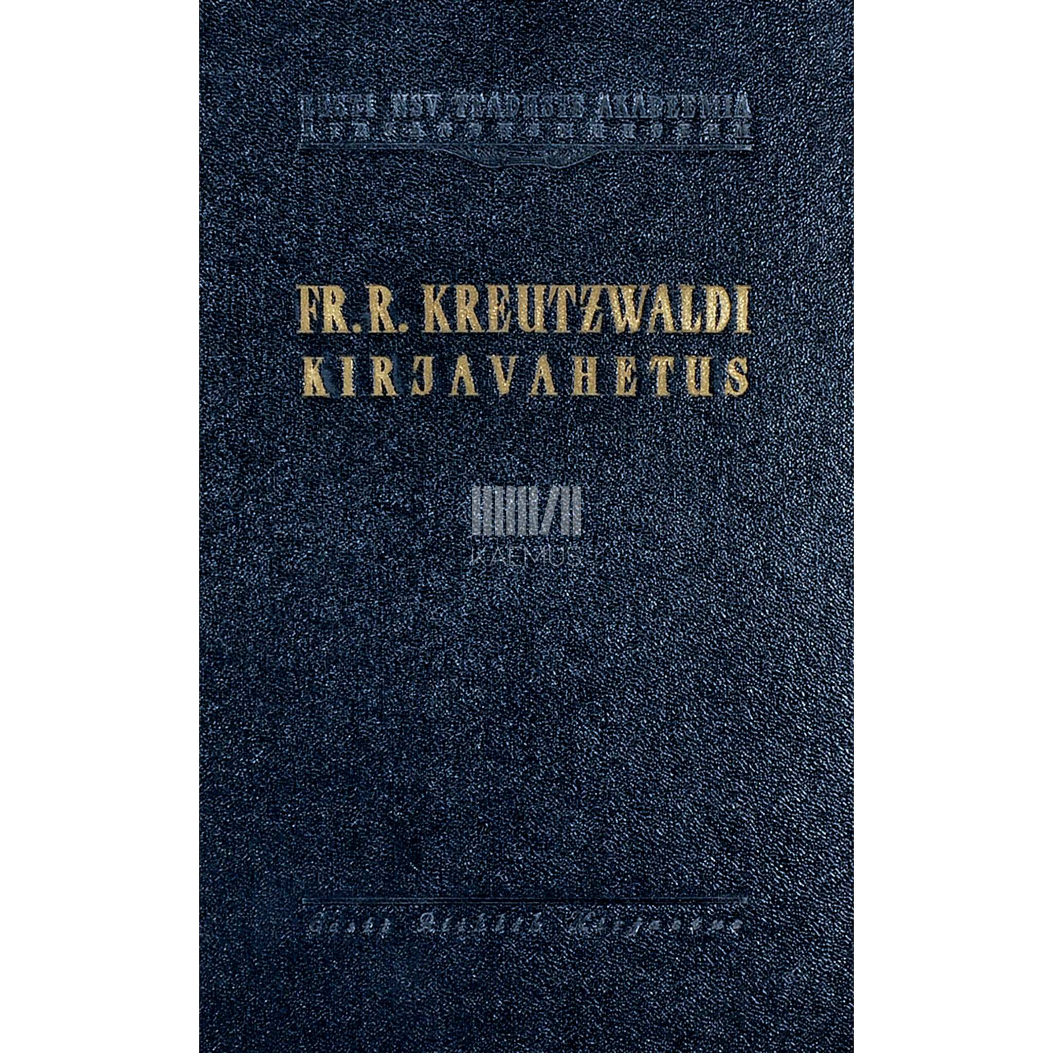 Friedrich Reinhold Kreutzwald Kirjad A. H. Neusile, E. Sachssendahlile ja teistele. 1847-1866