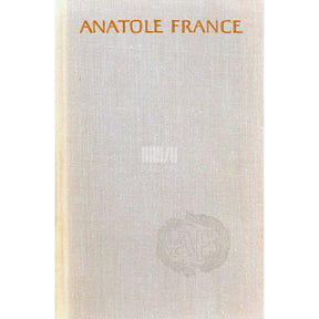Anatole France Inglite mäss. Nooruslugusid