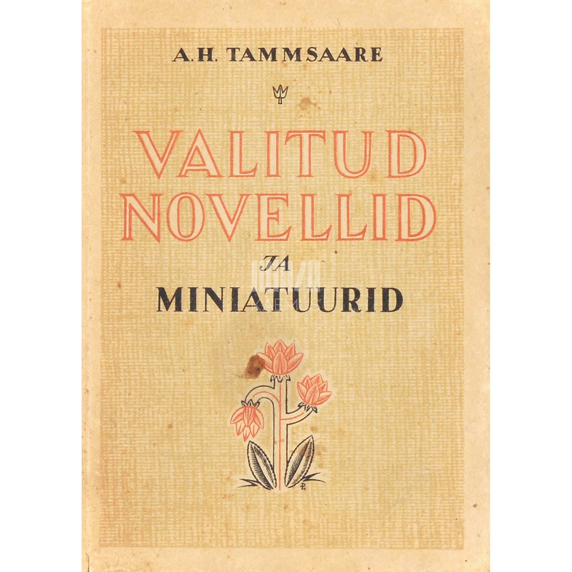 A. H. Tammsaare - Valitud novellid ja miniatuurid