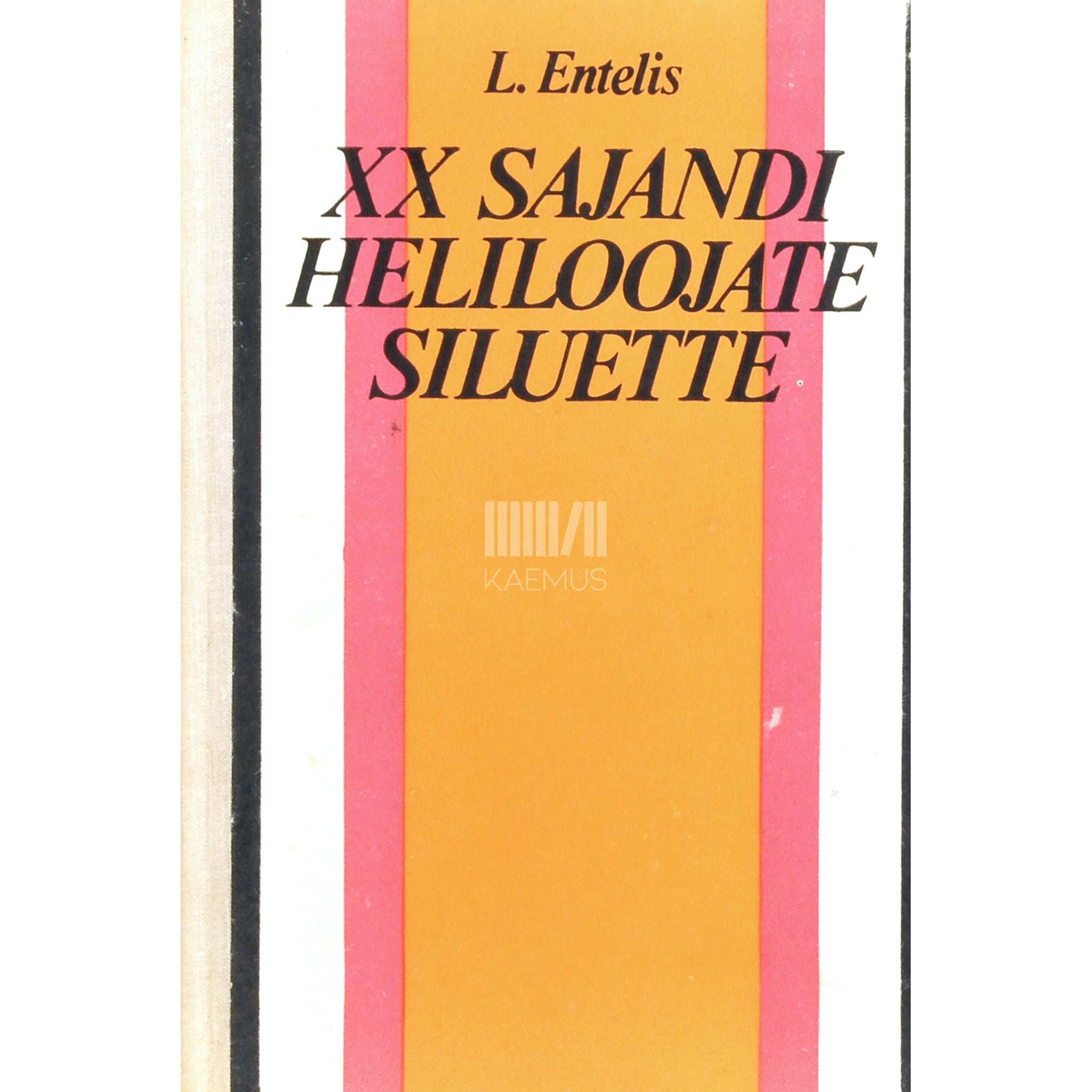 Leonid Entelis XX sajandi heliloojate siluette