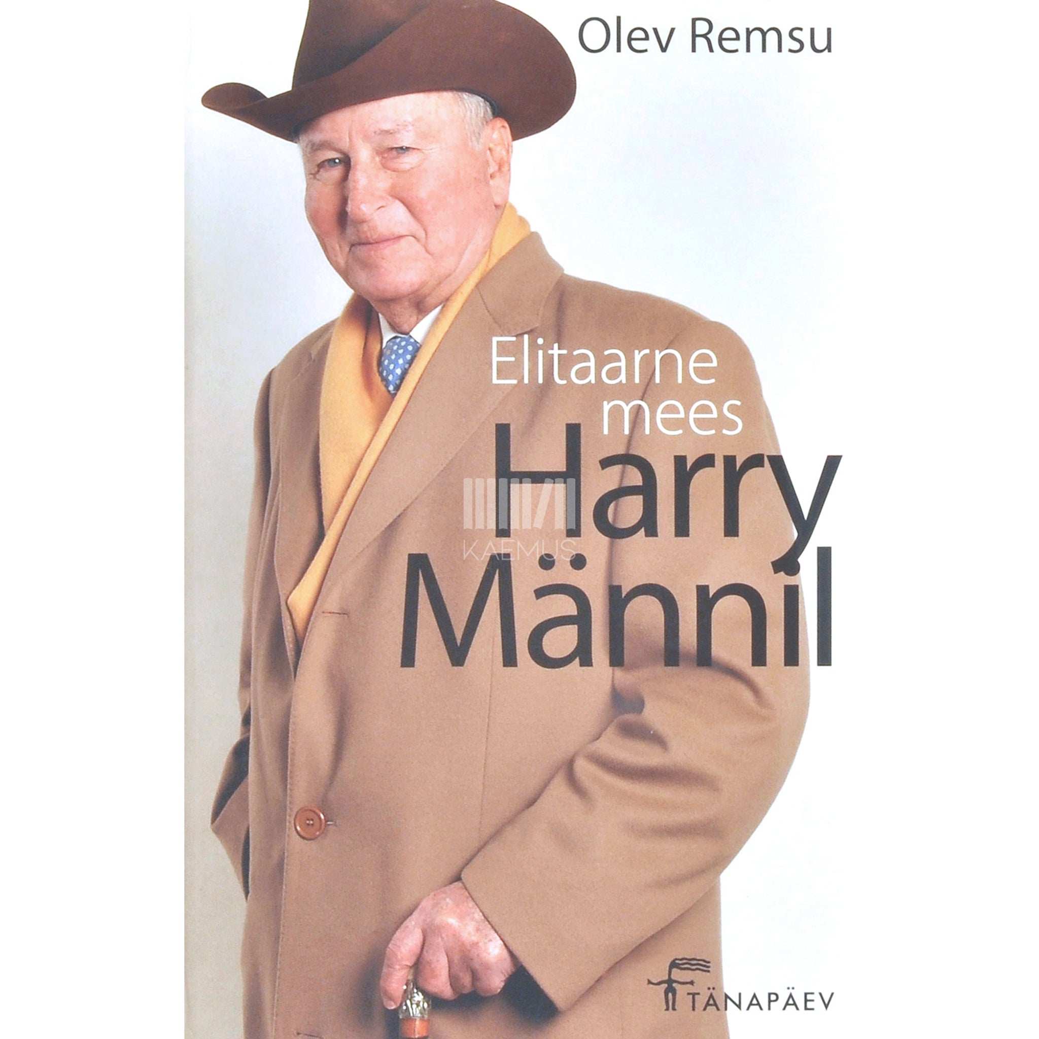 Olev Remsu Elitaarne mees Harry Männil