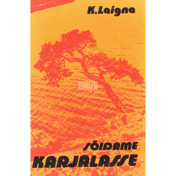 Karl Laigna - Sõidame Karjalasse. Matkamarsruute