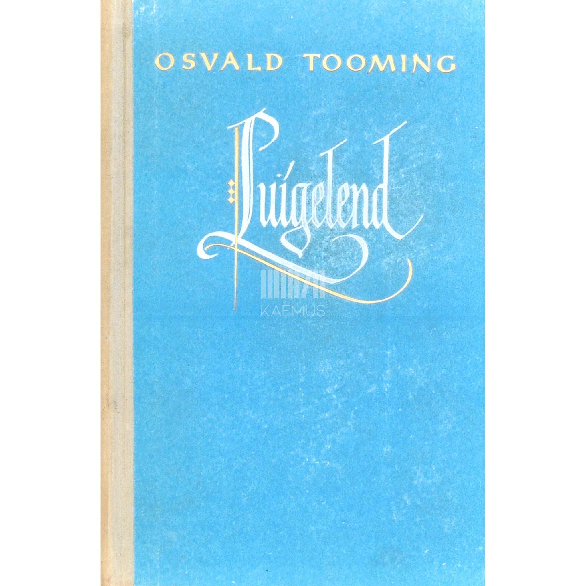 Osvald Tooming Luigelend. Kolm jutustust