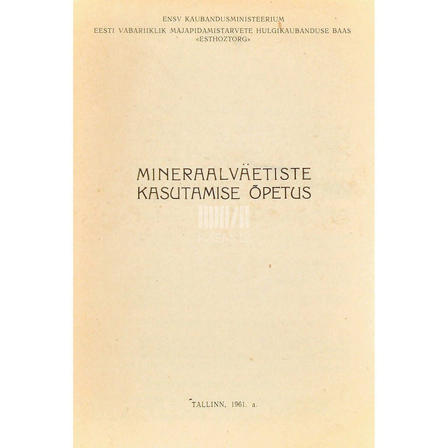 ... - Mineraalväetiste kasutamise õpetus