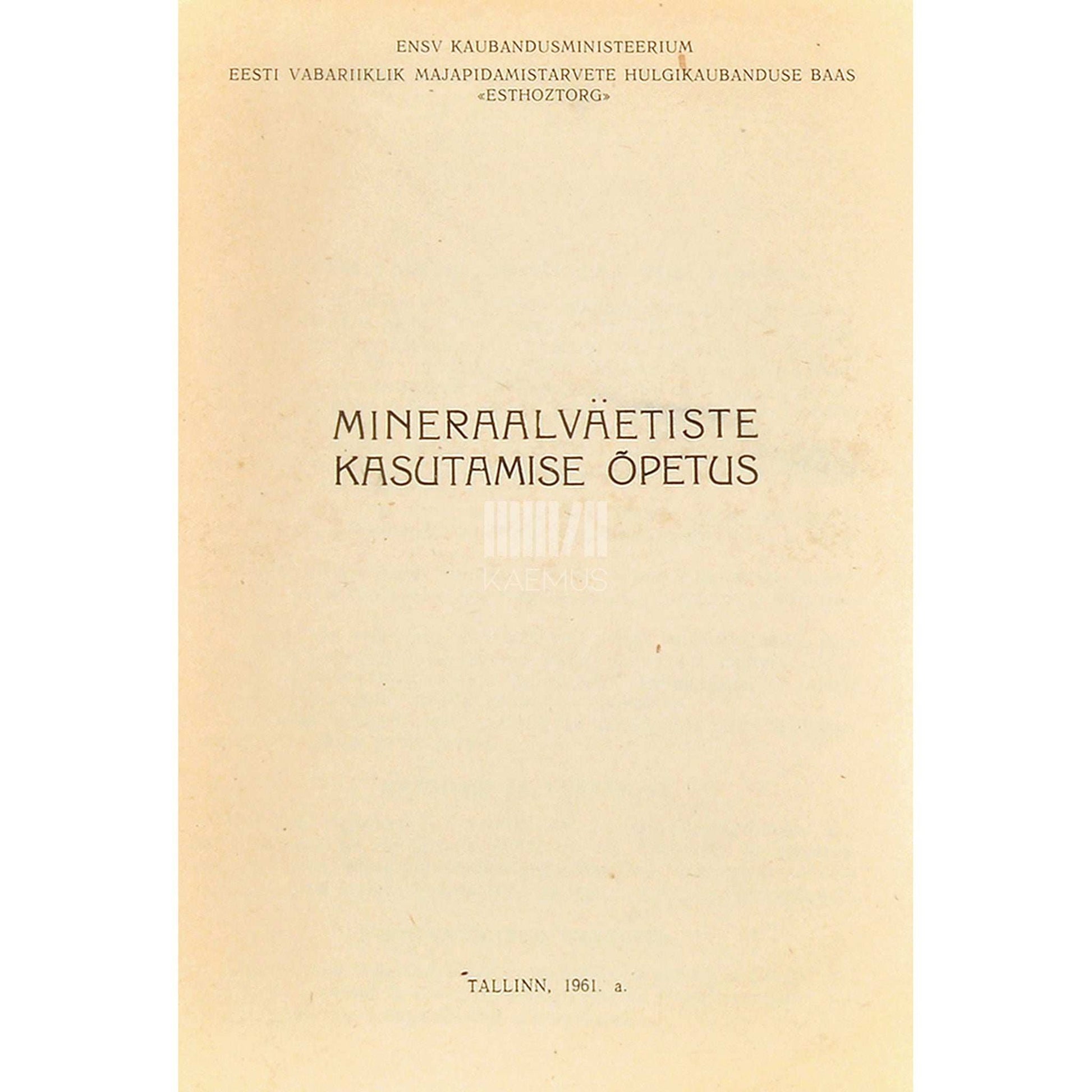 ... - Mineraalväetiste kasutamise õpetus