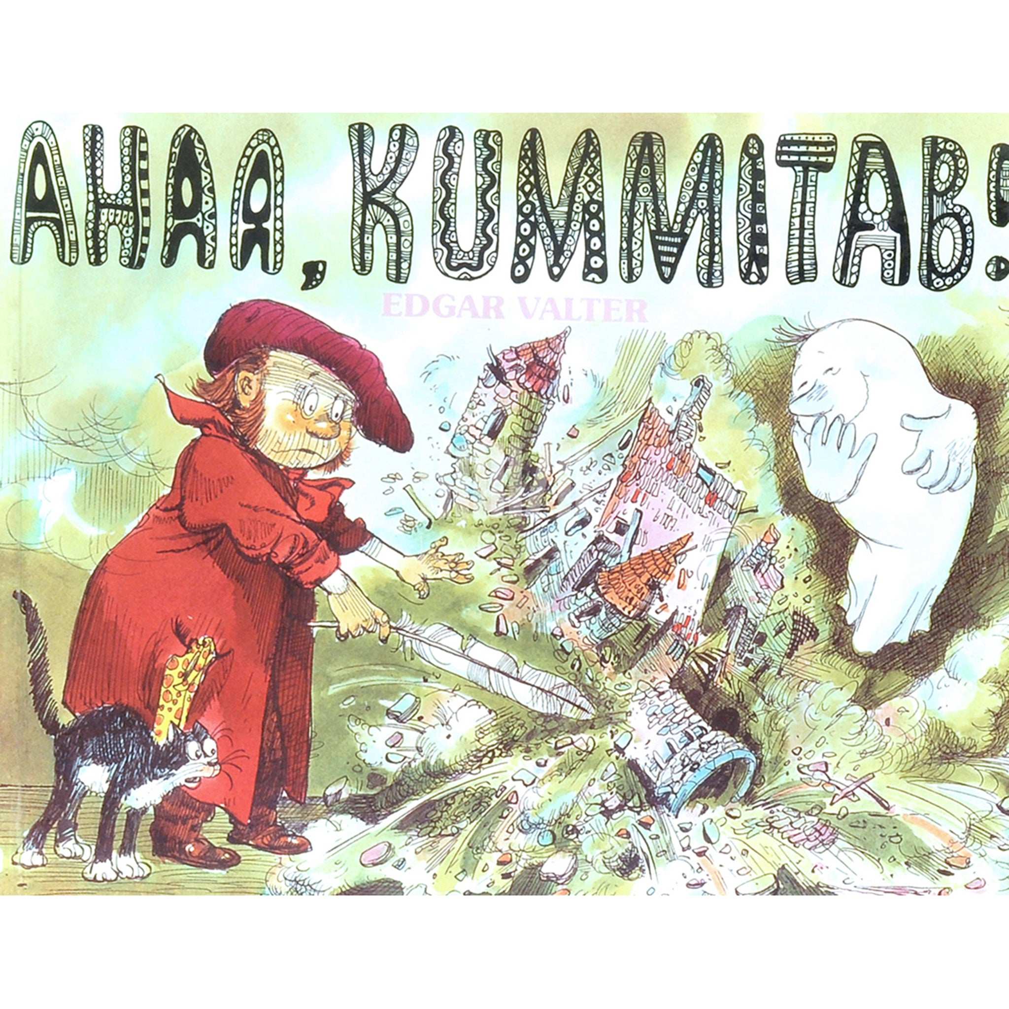 Edgar Valter Ahaa, kummitab!