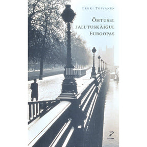 Erkki Toivanen Õhtusel jalutuskäigul Euroopas