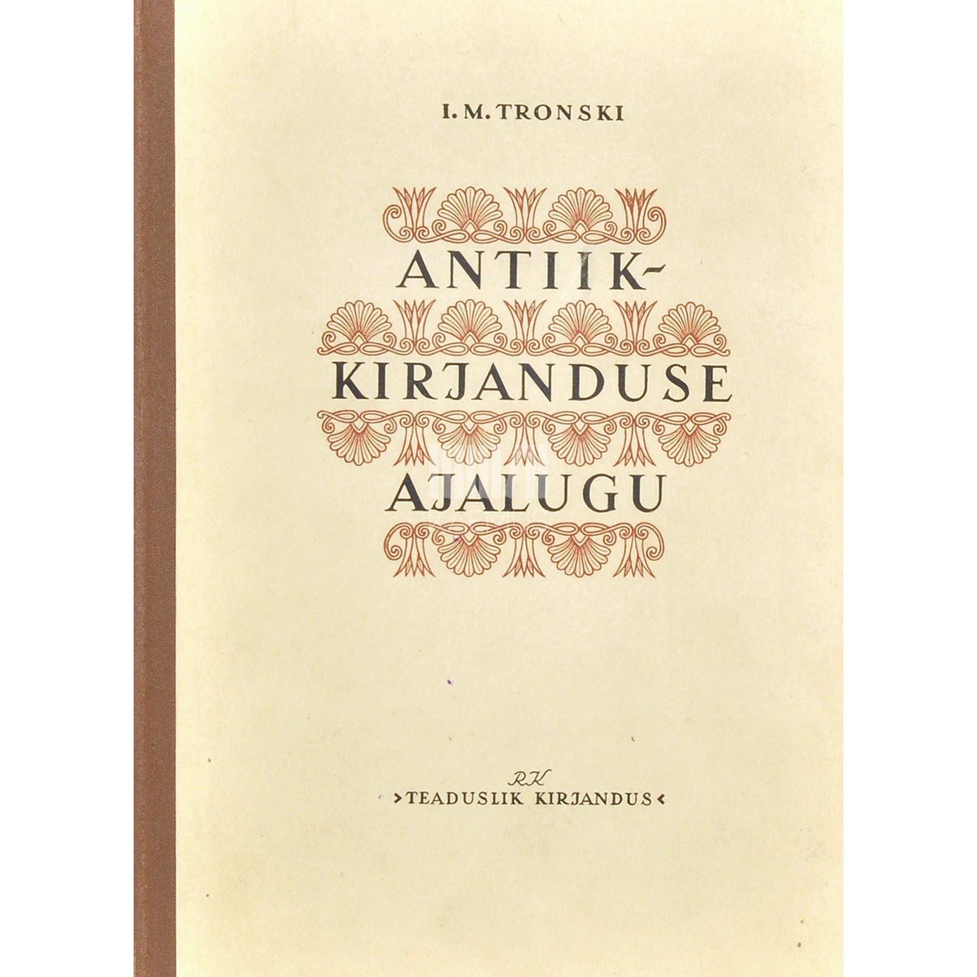 Jossif Tronski - Antiikkirjanduse ajalugu