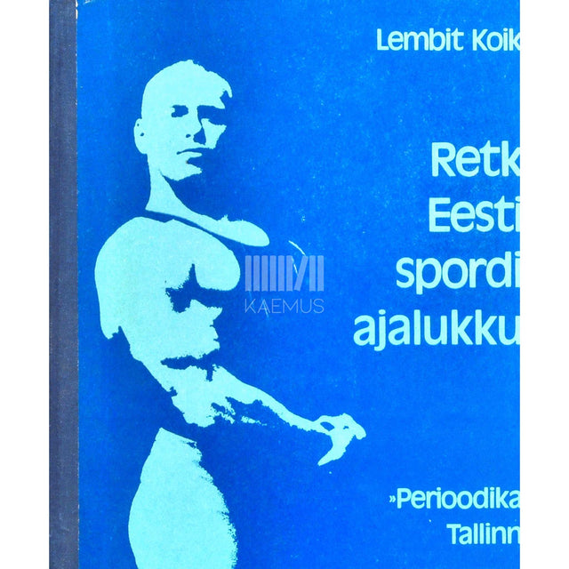 Lembit Koik - Retk Eesti spordiajalukku