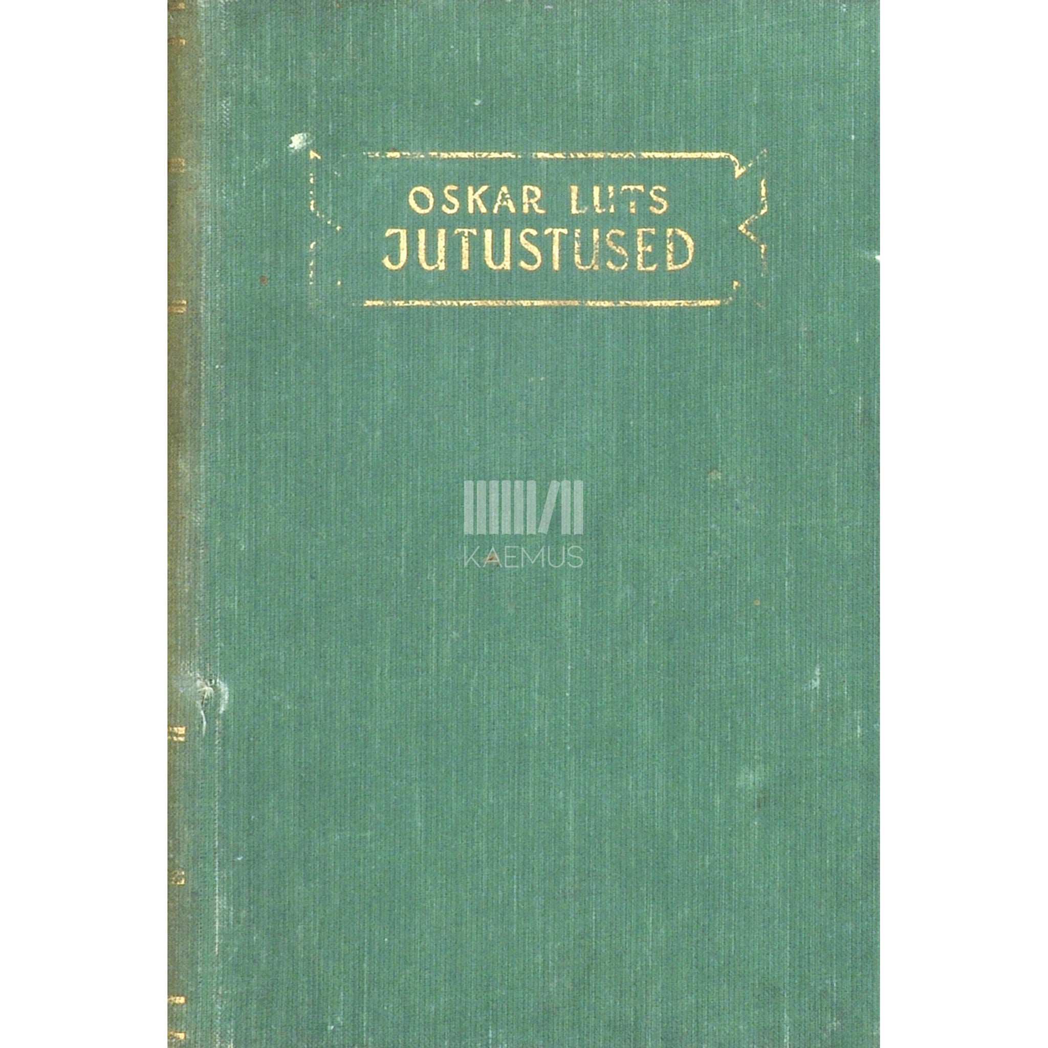 Oskar Luts Jutustused 1. osa