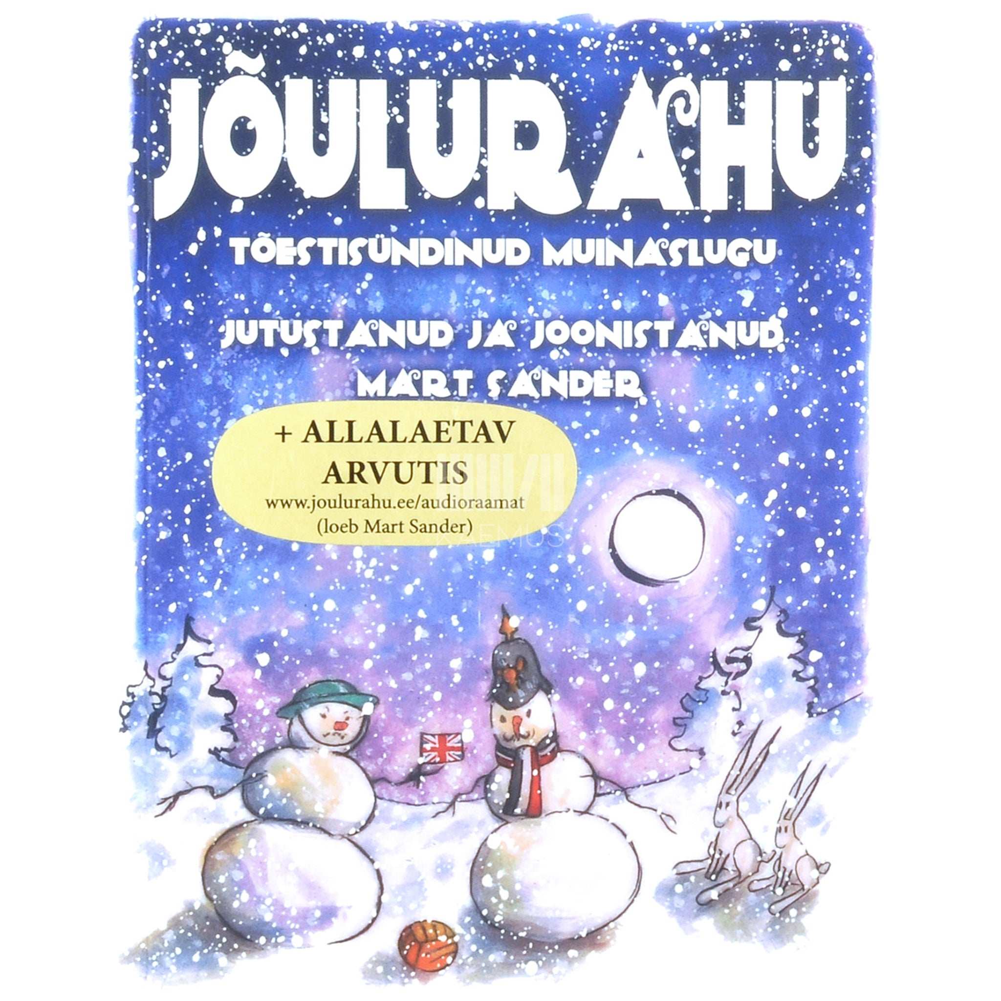 Mart Sander Jõulurahu. Tõestisündinud muinaslugu