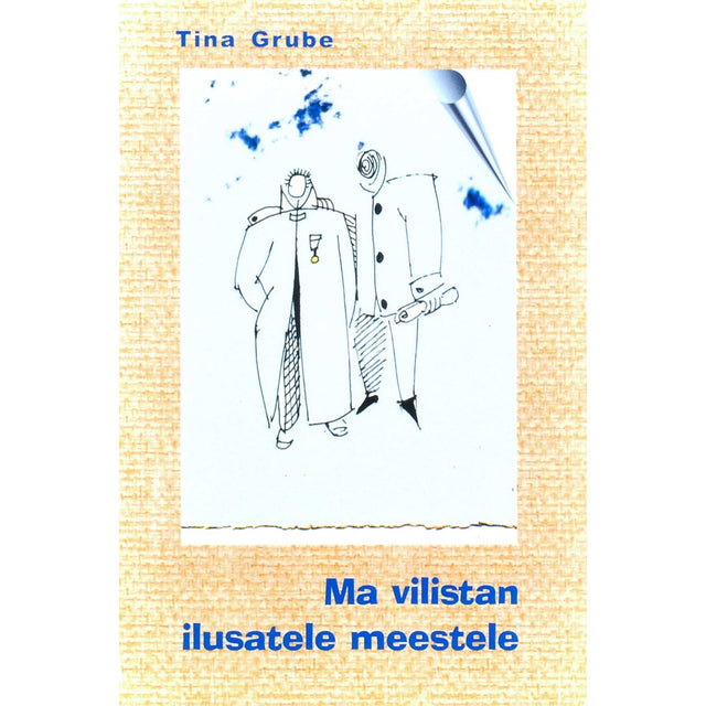 Tina Grube - Ma vilistan ilusatele meestele