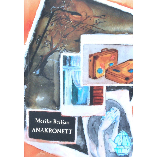 Merike Reiljan - Anakronett. Novell kuueteistkümnes peatükis