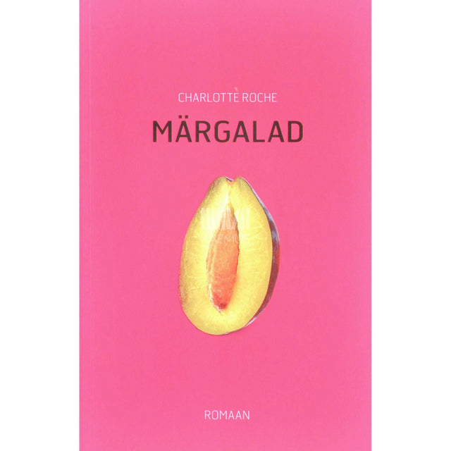 Charlotte Roche - Märgalad