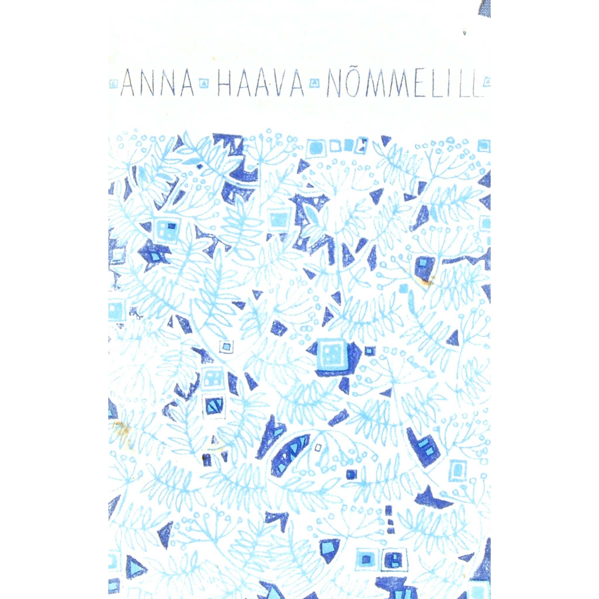 Anna Haava Nõmmelill. Valimik luuletusi