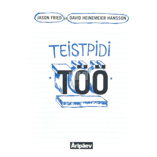 Jason Fried - Teistpidi töö