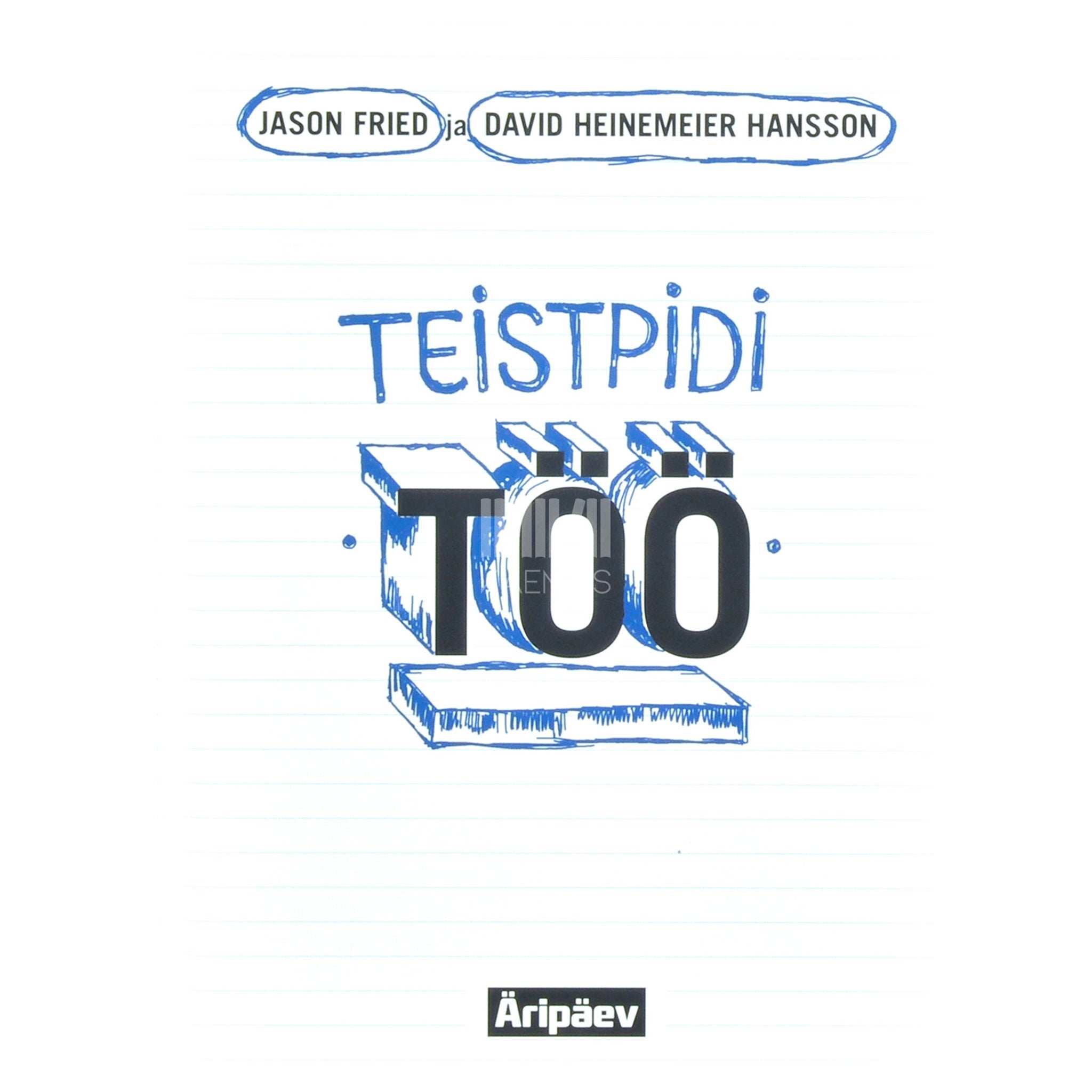 Jason Fried Teistpidi töö
