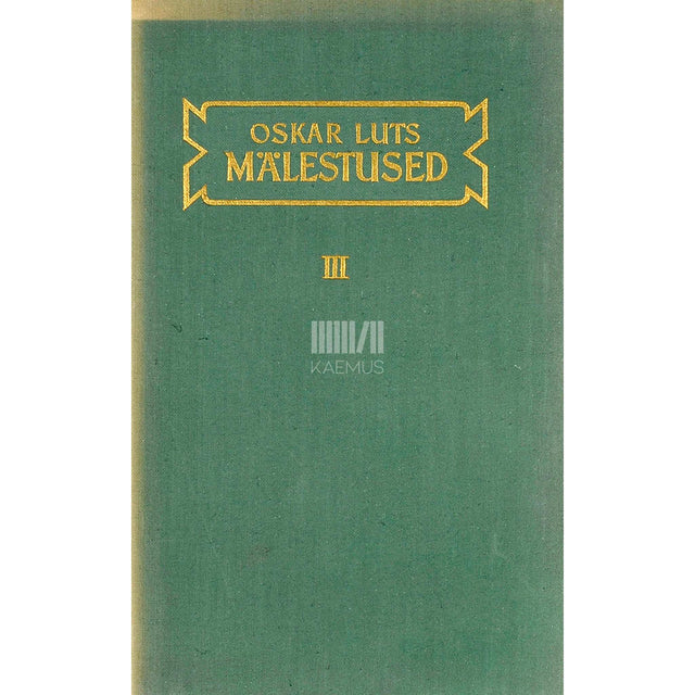 Oskar Luts - Mälestused 3. osa