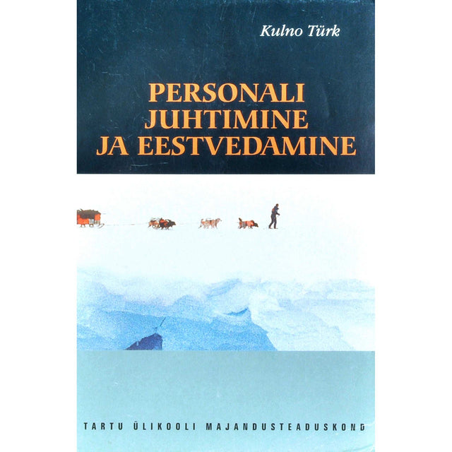 Kulno Türk - Personali juhtimine ja eestvedamine