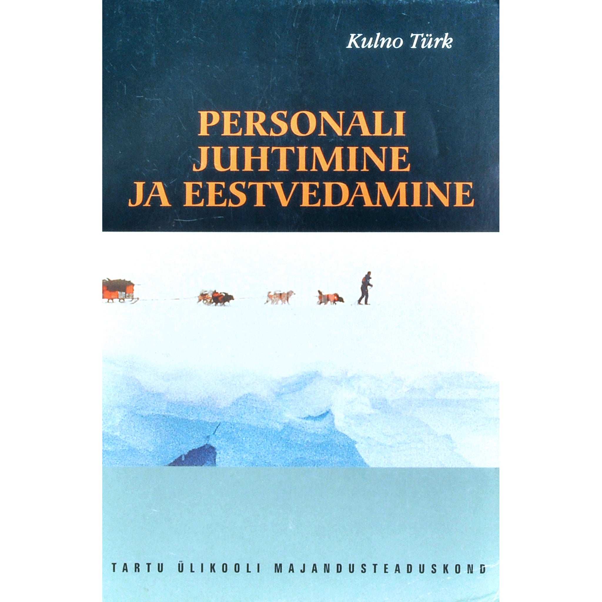 Kulno Türk Personali juhtimine ja eestvedamine