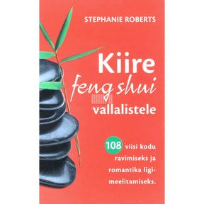 Stephanie Roberts Kiire feng shui vallalistele