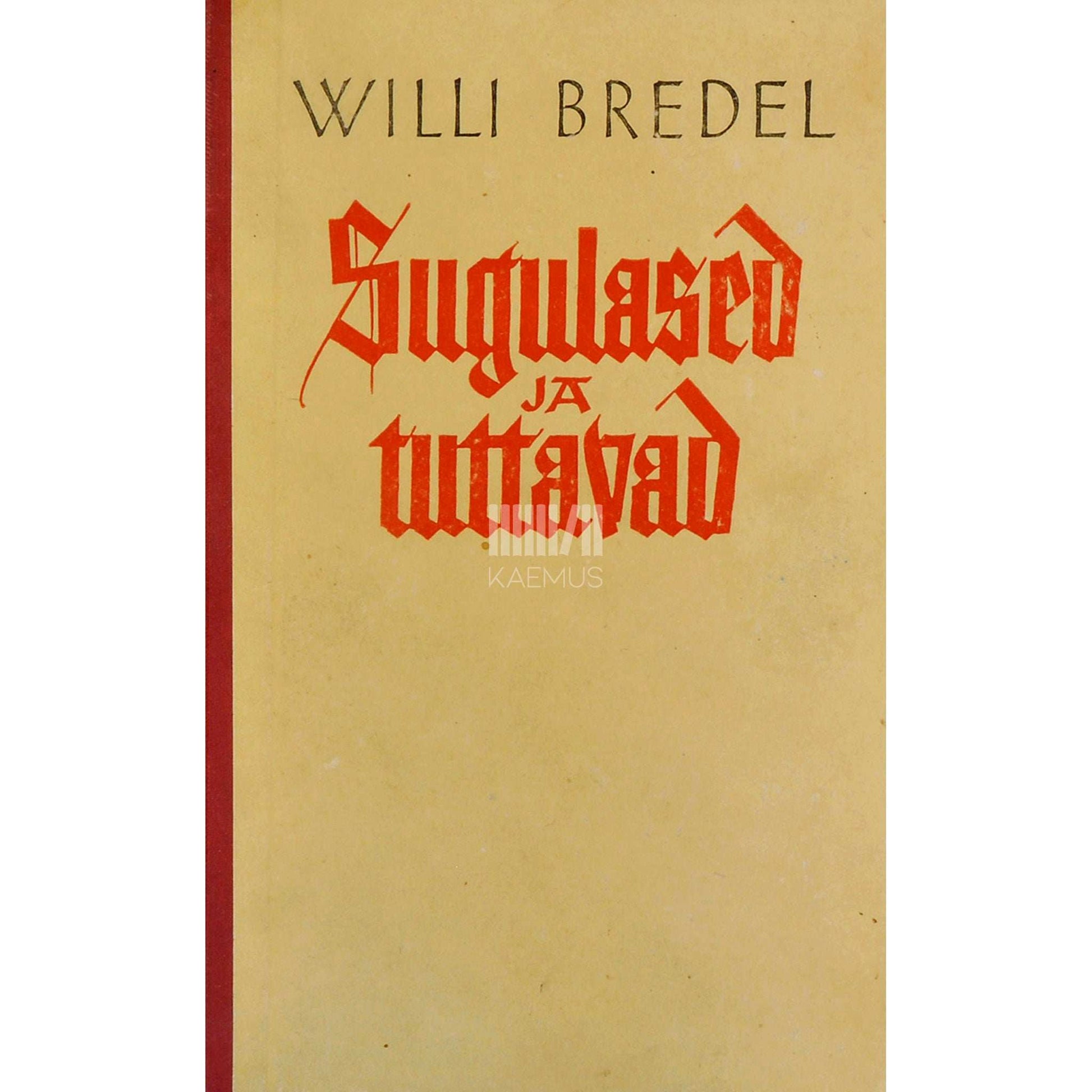 Willi Bredel - Sugulased ja tuttavad