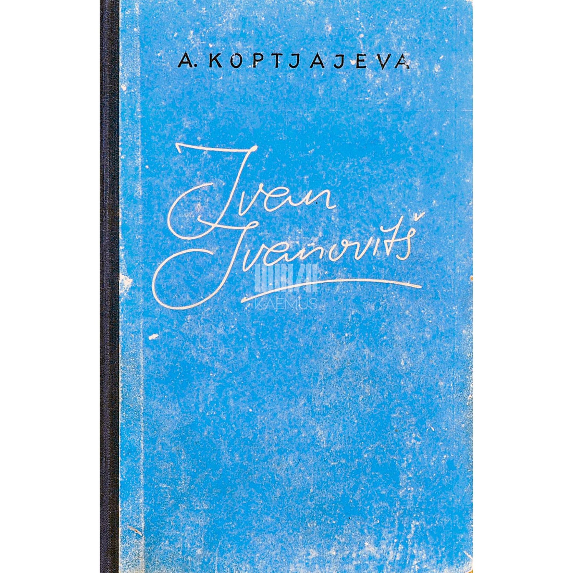 Antonina Koptjajeva - Ivan Ivanovitš