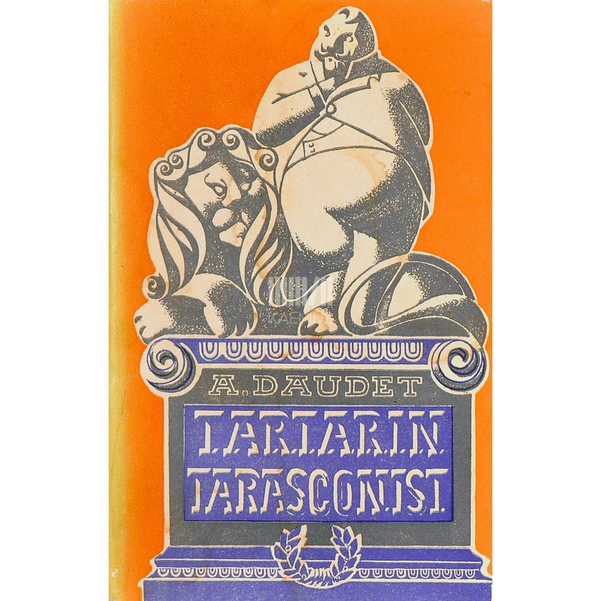 Alphonse Daudet - Tartarin Tarasconist